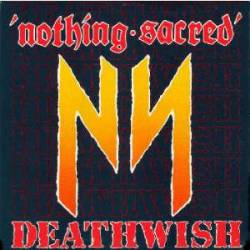 Nothing Sacred (AUS) : Deathwish